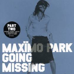 Maxïmo Park : Going Missing